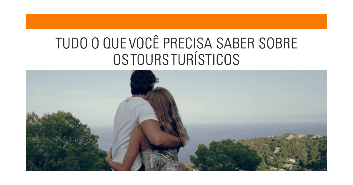 Tours turísticos: Resolvendo dúvidas comuns dos clientes